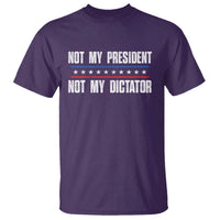 Not My President Not My Dictator T Shirt - Wonder Print Shop