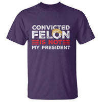 Convicted Felin Is Not My President T Shirt - Wonder Print Shop