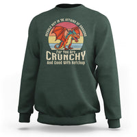 Do Not Meddle In The Affairs Of Dragons For You Are Crunchy Sweatshirt - Wonder Print Shop