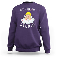 Cupid Is Stupid Funny Anti Valentine's Day Sweatshirt - Wonder Print Shop