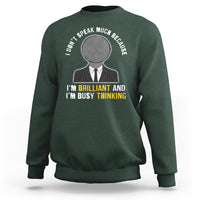 Autism Awareness Sweatshirt I Don't Speak Much Because I'm Brilliant  And I'm Busy Thinking Autistic Aesthetic Maze Man - Wonder Print Shop