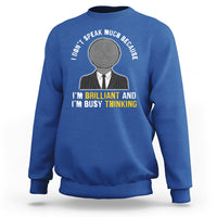 Autism Awareness Sweatshirt I Don't Speak Much Because I'm Brilliant  And I'm Busy Thinking Autistic Aesthetic Maze Man - Wonder Print Shop