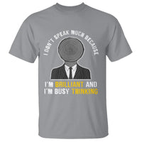 Autism Awareness T Shirt I Don't Speak Much Because I'm Brilliant And I'm Busy Thinking Autistic Aesthetic Maze Man - Wonder Print Shop