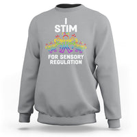 Autism Awareness Sweatshirt I Stim For Sensory Regulation - Wonder Print Shop