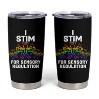 Autism Awareness Tumbler Cup I Stim For Sensory Regulation