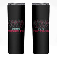 Autism Skinny Tumbler I Stim For Sensory Regulation