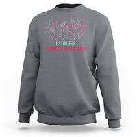 Autism Awareness Sweatshirt I Stim For Sensory Regulation - Wonder Print Shop