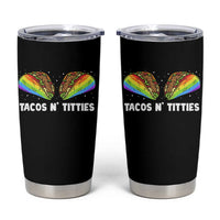 Tacos Lover LGBT Pride Tumbler Cup Tacos N' Titties Gay Rainbow Proud