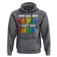 Funny LGBT Pride Hoodie Break My Hole Not My Heart Gay Couple - Wonder Print Shop