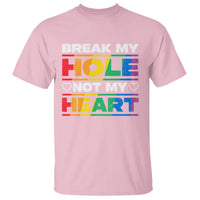 Funny LGBT Pride T Shirt Break My Hole Not My Heart Gay Couple - Wonder Print Shop