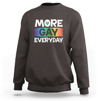 Funny LGBT Pride Sweatshirt More Gay Everyday - Wonder Print Shop