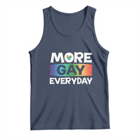 Funny LGBT Pride Tank Top More Gay Everyday