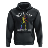 Funny LGBT Pride Hoodie Hella Gay And Ready To Slay Rainbow Skeleton - Wonder Print Shop