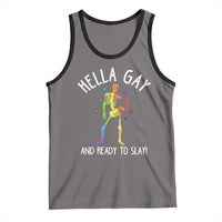 Funny LGBT Pride Tank Top Hella Gay And Ready To Slay Rainbow Skeleton
