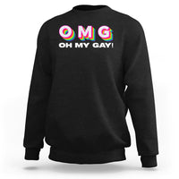Funny LGBT Pride Sweatshirt OMG Oh My Gay - Wonder Print Shop