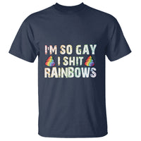 Funny LGBT Pride T Shirt I So Gay I Shit Rainbow - Wonder Print Shop