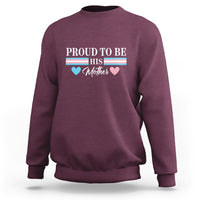 Transgender Pride Sweatshirt Proud To Be His Mother LGBTQ Trans Flag - Wonder Print Shop