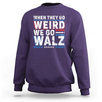 Harris Walz 2024 Sweatshirt When They Go Weird We Go Walz - Wonder Print Shop