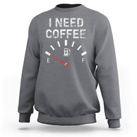 I Need Coffee Funny Coffee Meter Battery Sweatshirt - Wonder Print Shop