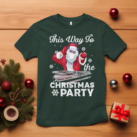 This Way to The Christmas Party Cool Santa DJ T Shirt - Wonder Print Shop