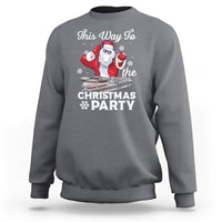 This Way to The Christmas Party Cool Santa DJ Sweatshirt - Wonder Print Shop