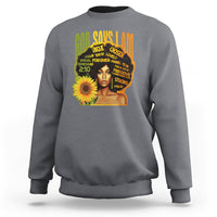 God Says I Am Melanin Strong Unique Black Women Sunflower Sweatshirt - Wonder Print Shop