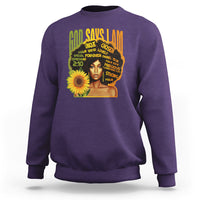 God Says I Am Melanin Strong Unique Black Women Sunflower Sweatshirt - Wonder Print Shop