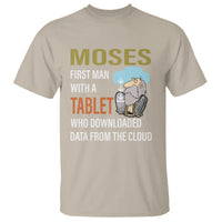 Funny Passover T Shirt Moses First Man With A Tablet Who Downloaded Data From The Cloud - Wonder Print Shop
