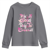 It’s A Good Day to Crochet Youth Sweatshirt