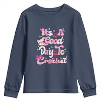 It’s A Good Day to Crochet Youth Sweatshirt