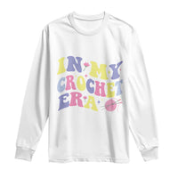 In My Crochet Era Long Sleeve Shirt