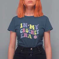 In My Crochet Era T Shirt For Women