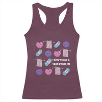 Funny Crochet Racerback Tank Top I Don't Have A Yarn Problem Yarn Collecting