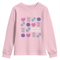 Funny Crochet Youth Sweatshirt I Don't Have A Yarn Problem Yarn Collecting