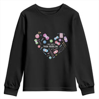 Funny Crochet Youth Sweatshirt I Don't Have A Yarn Problem Yarn Collecting Knitting