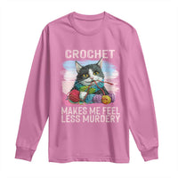 Funny Crochet Cat Long Sleeve Shirt Crochet Makes Me Feel Less Murdery