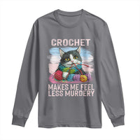 Funny Crochet Cat Long Sleeve Shirt Crochet Makes Me Feel Less Murdery