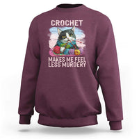 Funny Crochet Cat Sweatshirt Crochet Makes Me Feel Less Murdery