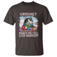 Funny Crochet Cat T Shirt Crochet Makes Me Feel Less Murdery
