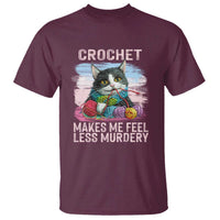 Funny Crochet Cat T Shirt Crochet Makes Me Feel Less Murdery