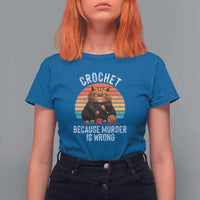 Funny Crochet Cat T Shirt For Women Because Murder Is Wrong
