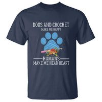 Funny Dogs And Crochet T Shirt Make Me Happy