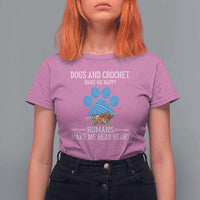 Funny Dogs And Crochet T Shirt For Women Make Me Happy