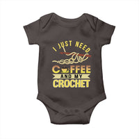 Funny I Just Need Coffee and My Crochet Baby Onesie
