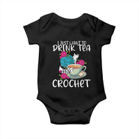 Just Want To Drink Tea And Crochet Baby Onesie
