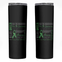 Mental Health Awareness Skinny Tumbler I Wear Green For The Warrior