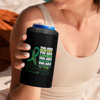 Mental Health Awareness 4 in 1 Can Cooler Tumbler You Are Worthy Loved Needed Enough Green Ribbon
