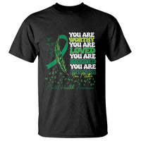 Mental Health Awareness T Shirt You Are Worthy Loved Needed Enough Green Ribbon - Wonder Print Shop