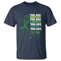 Mental Health Awareness T Shirt You Are Worthy Loved Needed Enough Green Ribbon - Wonder Print Shop