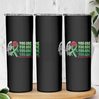Mental Health Awareness Skinny Tumbler You Are Worthy Loved Needed Enough Typoghaphy